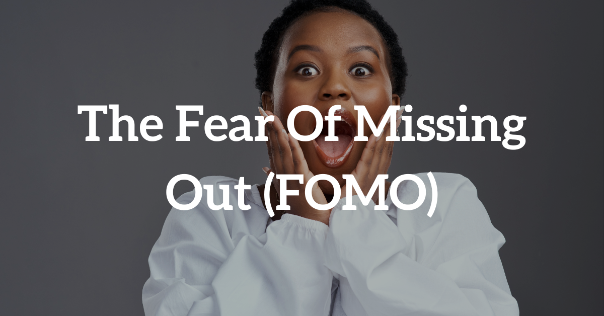 Fear Of Missing Out