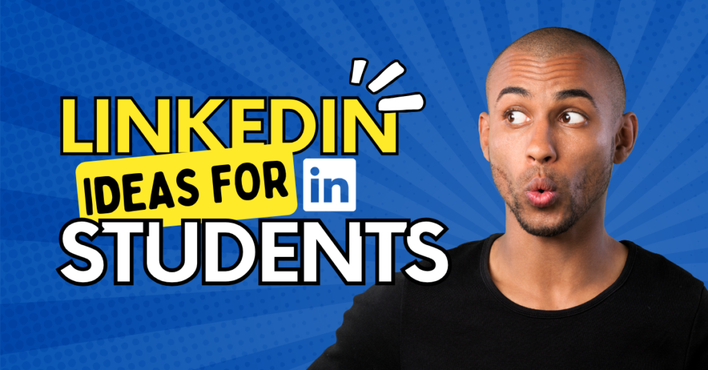 Linkedin ideas for students